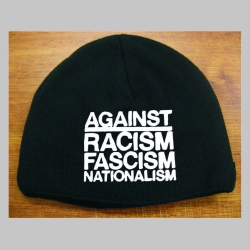 Against Racism Fascism Nationalism čierna pletená čiapka stredne hrubá vo vnútri naviac zateplená, univerzálna veľkosť, materiálové zloženie 100% akryl